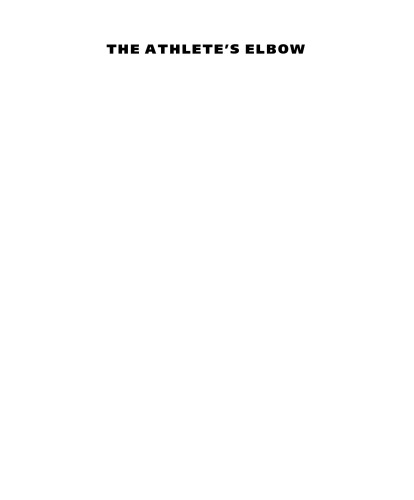 The Athlete’s Elbow: Surgery and Rehabilitation