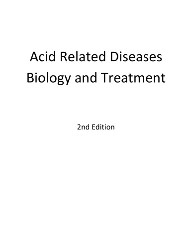 Acid Related Diseases: Biology and Treatment