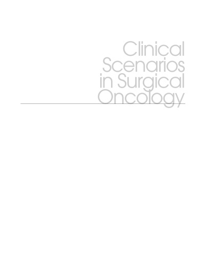 Clinical Scenarios in Surgical Oncology