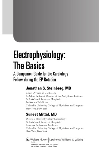 Electrophysiology: The Basics: A Companion Guide for the Cardiology Fellow during the EP Rotation