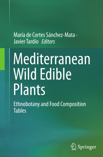 Mediterranean Wild Edible Plants: Ethnobotany and Food Composition Tables