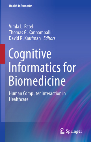 Cognitive Informatics for Biomedicine: Human Computer Interaction in Healthcare