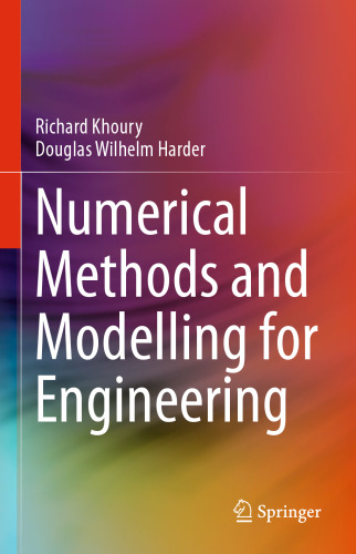 Numerical Methods and Modelling for Engineering