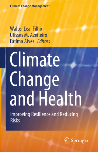 Climate Change and Health: Improving Resilience and Reducing Risks