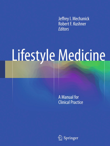 Lifestyle Medicine: A Manual for Clinical Practice