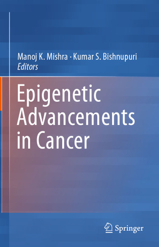 Epigenetic Advancements in Cancer