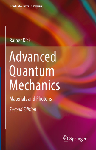 Advanced Quantum Mechanics: Materials and Photons