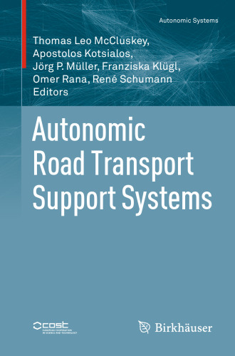 Autonomic Road Transport Support Systems