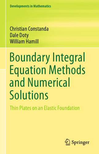 Boundary Integral Equation Methods and Numerical Solutions: Thin Plates on an Elastic Foundation