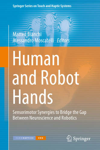 Human and Robot Hands: Sensorimotor Synergies to Bridge the Gap Between Neuroscience and Robotics