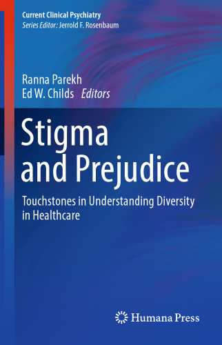 Stigma and Prejudice: Touchstones in Understanding Diversity in Healthcare