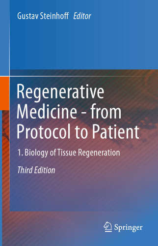 Regenerative Medicine - from Protocol to Patient: 1. Biology of Tissue Regeneration