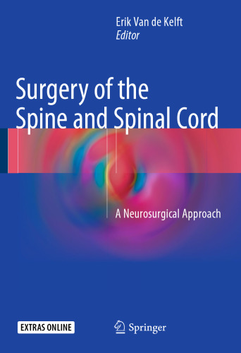 Surgery of the Spine and Spinal Cord: A Neurosurgical Approach