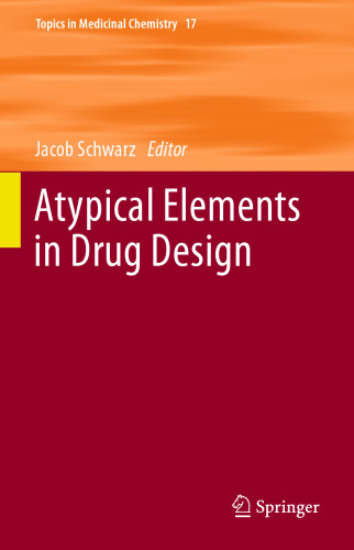 Atypical Elements in Drug Design