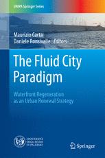 The Fluid City Paradigm: Waterfront Regeneration as an Urban Renewal Strategy