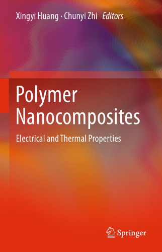 Polymer Nanocomposites: Electrical and Thermal Properties