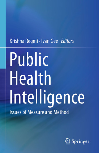 Public Health Intelligence: Issues of Measure and Method