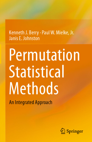 Permutation Statistical Methods: An Integrated Approach