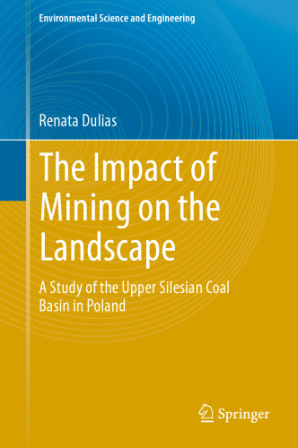 The Impact of Mining on the Landscape: A Study of the Upper Silesian Coal Basin in Poland