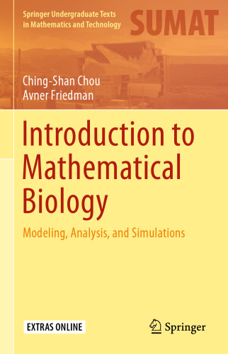 Introduction to Mathematical Biology: Modeling, Analysis, and Simulations