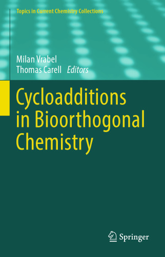 Cycloadditions in Bioorthogonal Chemistry