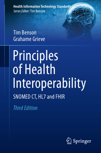 Principles of Health Interoperability: SNOMED CT, HL7 and FHIR