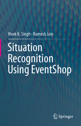 Situation Recognition Using EventShop