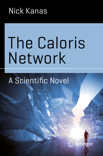 The Caloris Network: A Scientific Novel