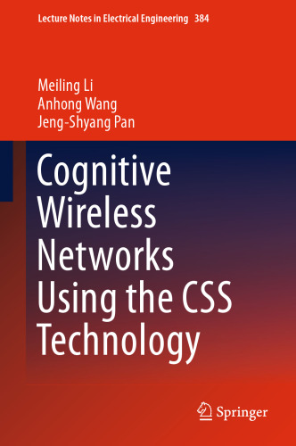 Cognitive Wireless Networks Using the CSS Technology