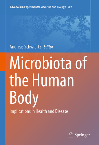 Microbiota of the Human Body: Implications in Health and Disease