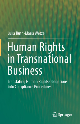 Human Rights in Transnational Business: Translating Human Rights Obligations into Compliance Procedures