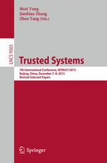 Trusted Systems: 7th International Conference, INTRUST 2015, Beijing, China, December 7-8, 2015, Revised Selected Papers