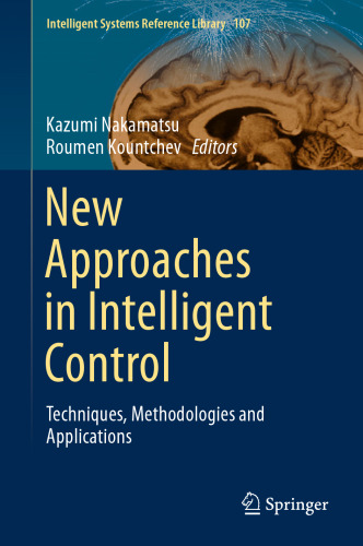 New Approaches in Intelligent Control: Techniques, Methodologies and Applications