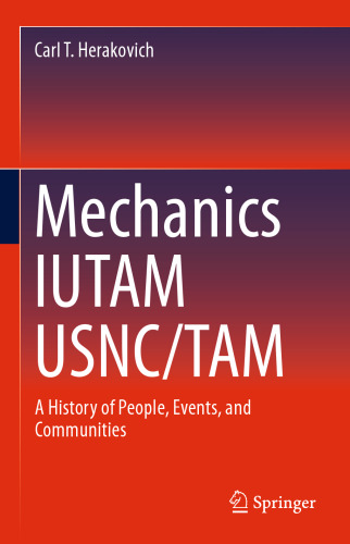 Mechanics IUTAM USNC/TAM: A History of People, Events, and Communities