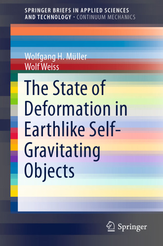 The State of Deformation in Earthlike Self-Gravitating Objects