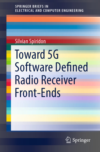 Toward 5G Software Defined Radio Receiver Front-Ends 