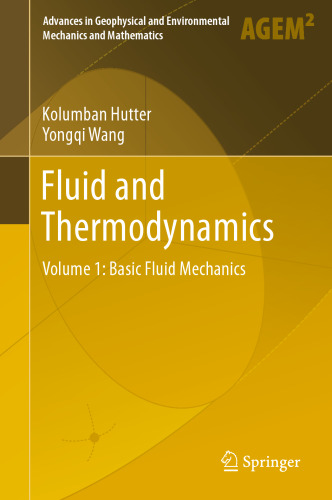 Fluid and Thermodynamics: Volume 1: Basic Fluid Mechanics