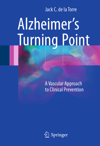 Alzheimer’s Turning Point: A Vascular Approach to Clinical Prevention