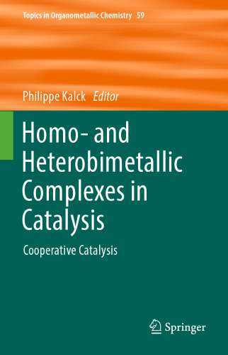 Homo- and Heterobimetallic Complexes in Catalysis: Cooperative Catalysis