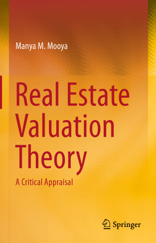 Real Estate Valuation Theory: A Critical Appraisal