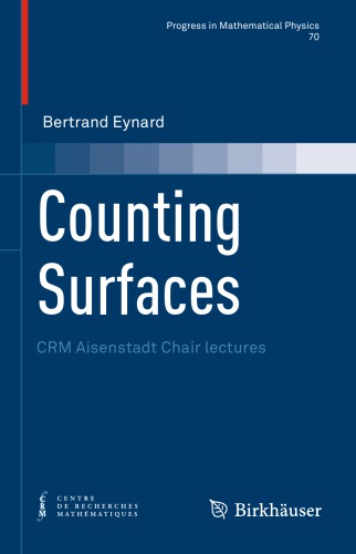 Counting Surfaces: CRM Aisenstadt Chair lectures