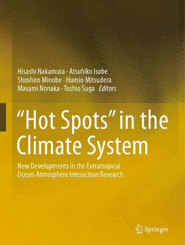 “Hot Spots” in the Climate System: New Developments in the Extratropical Ocean-Atmosphere Interaction Research