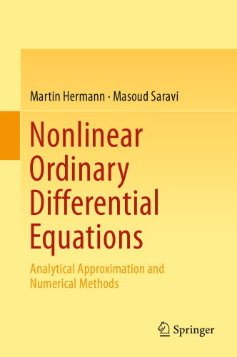 Nonlinear Ordinary Differential Equations: Analytical Approximation and Numerical Methods