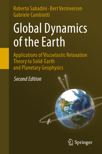 Global Dynamics of the Earth: Applications of Viscoelastic Relaxation Theory to Solid-Earth and Planetary Geophysics