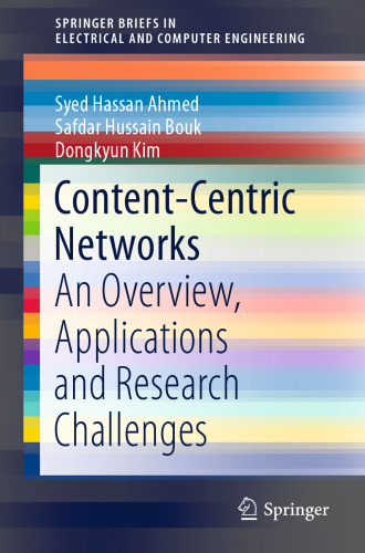 Content-Centric Networks: An Overview, Applications and Research Challenges