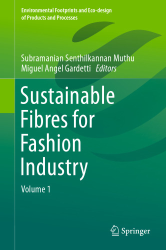 Sustainable Fibres for Fashion Industry: Volume 1