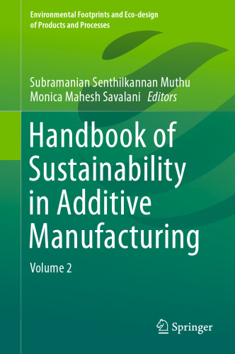 Handbook of Sustainability in Additive Manufacturing: Volume 2