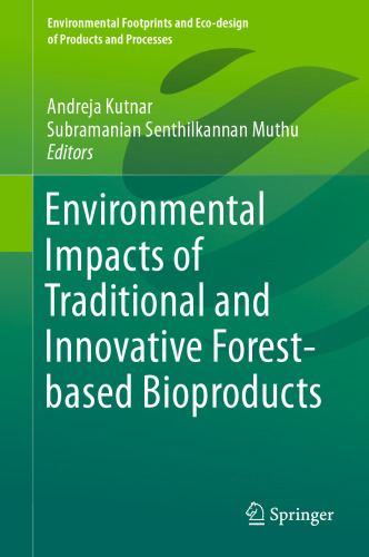 Environmental Impacts of Traditional and Innovative Forest-based Bioproducts