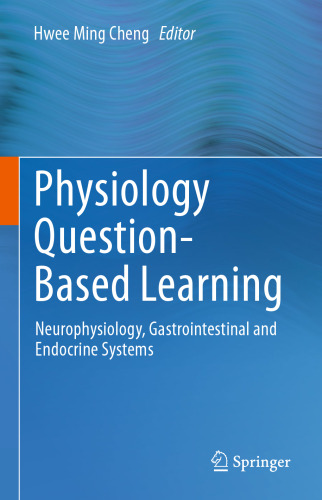 Physiology Question-Based Learning: Neurophysiology, Gastrointestinal and Endocrine Systems