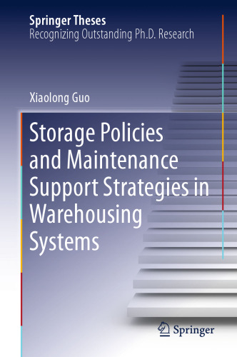 Storage Policies and Maintenance Support Strategies in Warehousing Systems